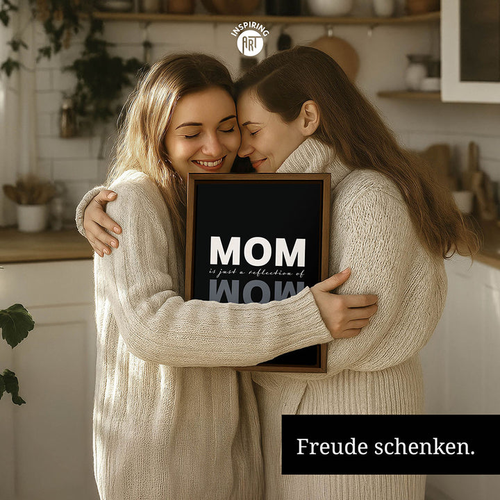 "Mom is just a reflection of wow" - Leinwandbild in Schwarz-Weiß