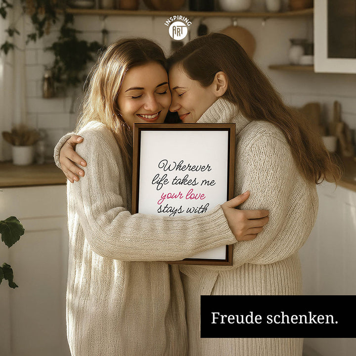 "Wherever life takes me your love stays with me" - Leinwandbild in Weiß-Schwarz-Pink