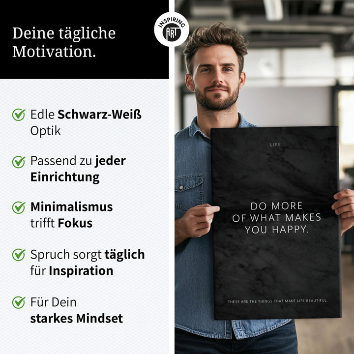 Do more of what makes you happy. – Leinwand Wandbild Motivation