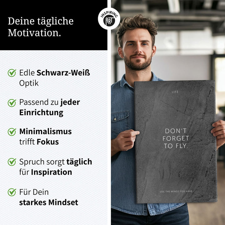 Don‘t forget to fly. – Leinwand Wandbild Motivation
