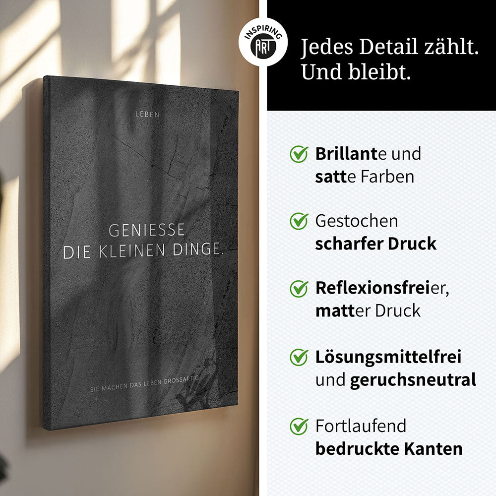 Genieße die kleinen Dinge. – Leinwand Wandbild Motivation