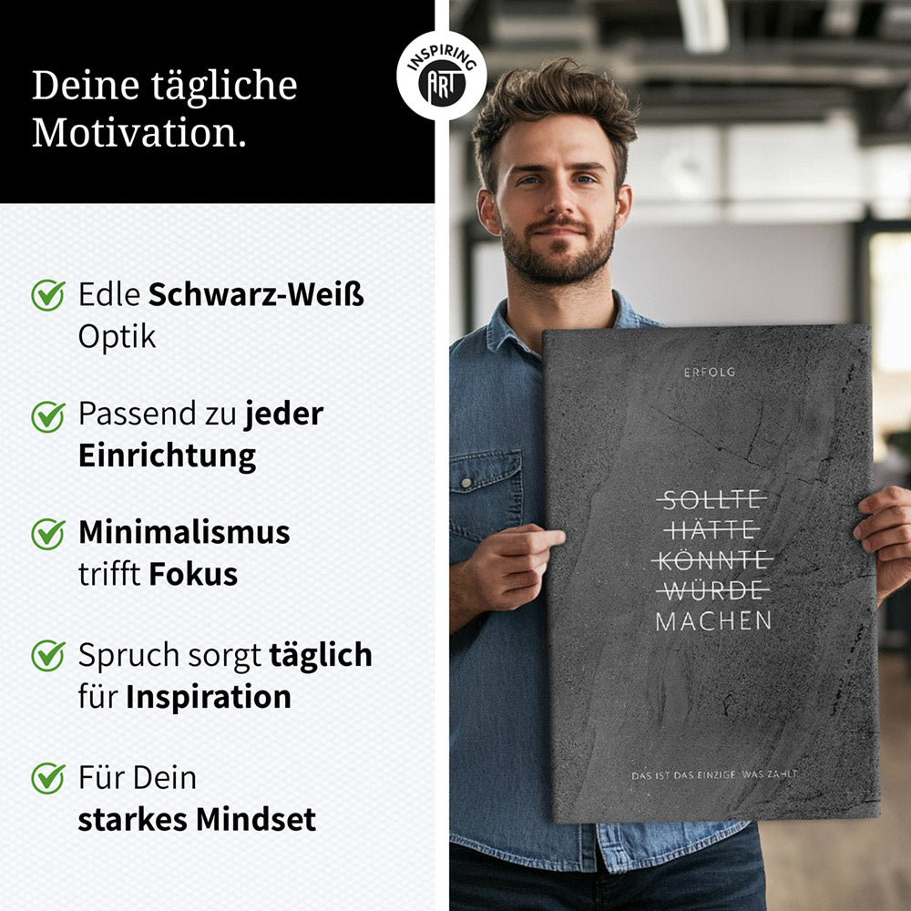 Sollte, Hätte, Könnte, Würde, Machen! – Leinwand Wandbild Motivation