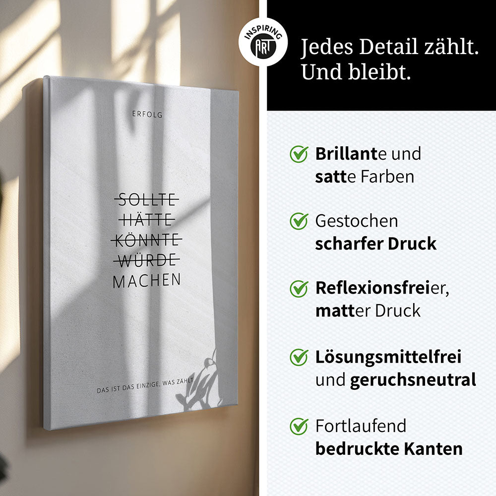 Sollte, Hätte, Könnte, Würde, Machen! – Leinwand Wandbild Motivation