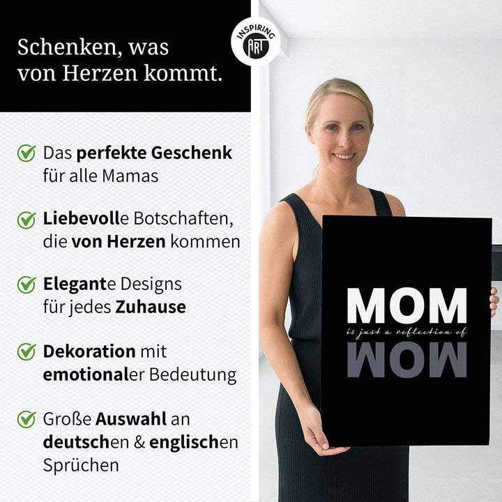 "Mom is just a reflection of wow" - Leinwandbild in Schwarz-Weiß