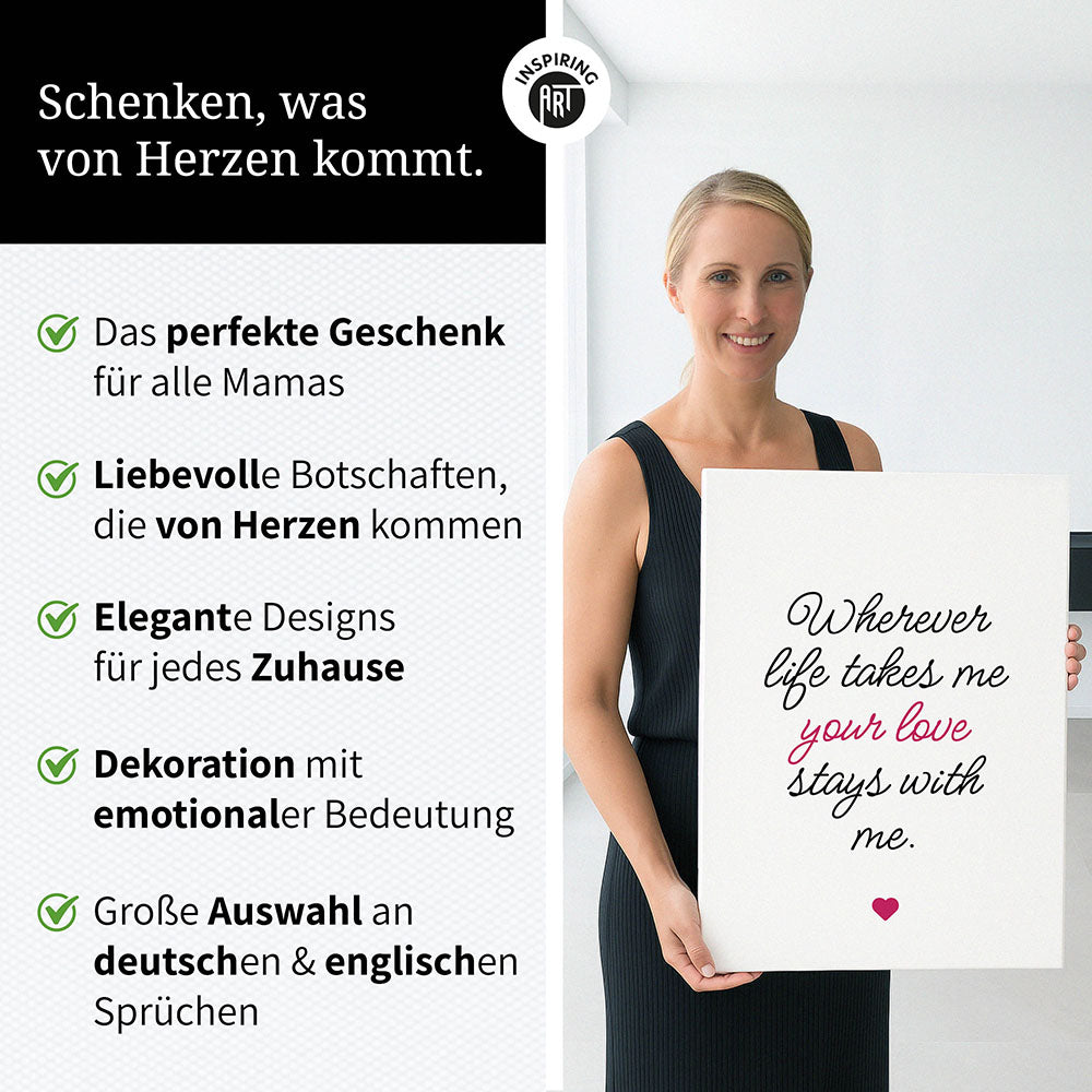 "Wherever life takes me your love stays with me" - Leinwandbild in Weiß-Schwarz-Pink